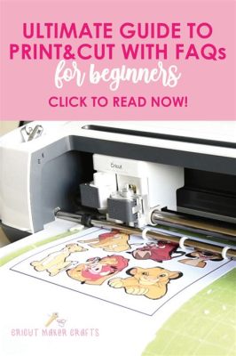 How to Print and Cut with Cricut: A Detailed Guide